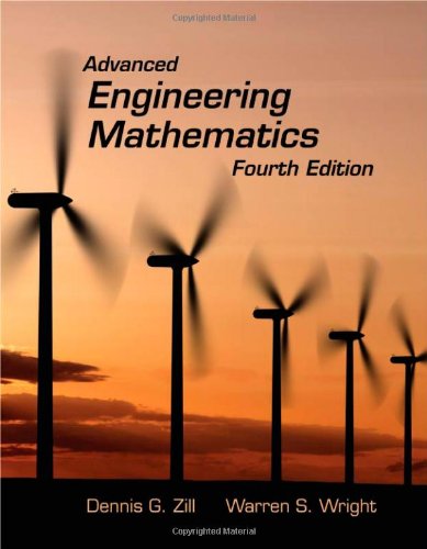 Advanced Engineering Mathematics by Dennis G. Zill, Warren S. Wright