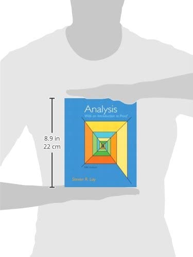 Analysis With an Introduction to Proof 5Th Edition  by Steven R. Lay  (Author)