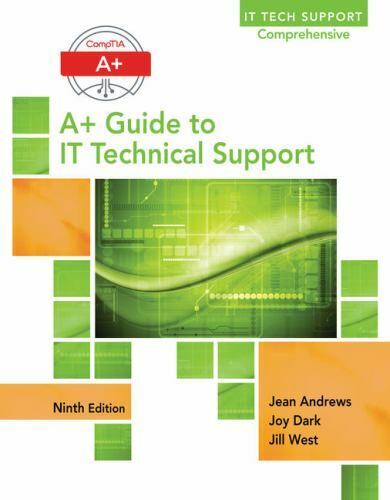 A+ Guide to It Technical Support (Hardware And Software) 9Th Edition by Jean Andrews  (Author)