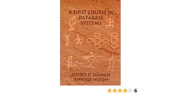 A First Course in Database Systems  by Jeff Ullman