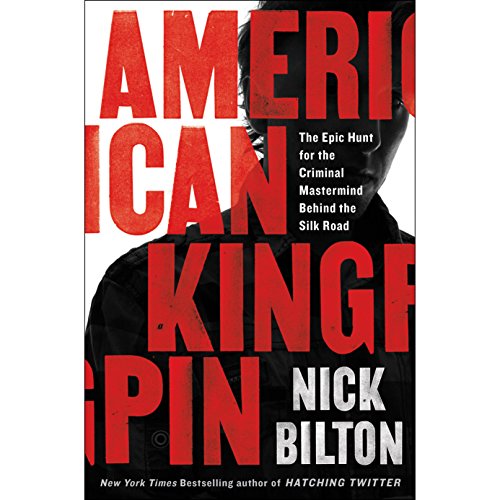 American Kingpin  by Nick Bilton