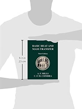 Basic Heat Transfer  Anthony F Mills  (Author), Carlos F. M. Coimbra