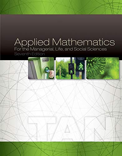 Applied Mathematics for the Managerial Life And Social Sciences 7Th Edition  by Soo Tan