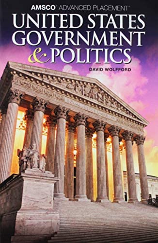 Amsco Ap Government And Politics by by David Wolfford