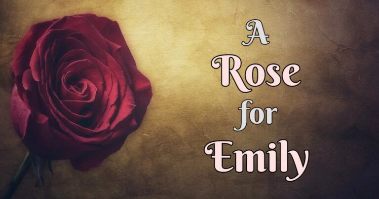 A Rose for Emily by William Faulkner