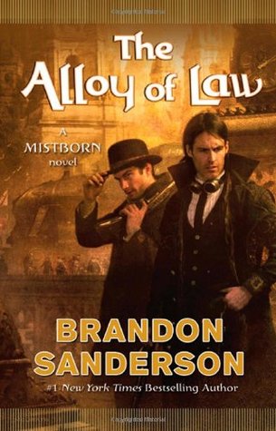 Alloy of Law  by Brandon Sanderson