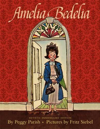 Amelia Bedelia  by Peggy Parish