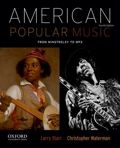 American Popular Music 4Th Edition  by Larry Starr, Christopher Waterman