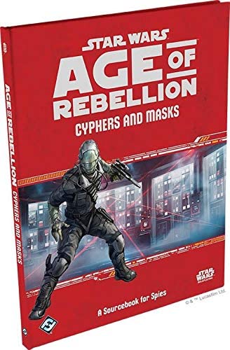 Age of Rebellion Cyphers And Masks  by Gareth-Michael Skarka
