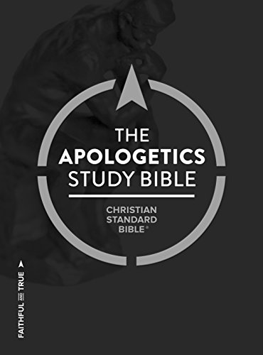 Apologetics Study Bible  by Doug Powell