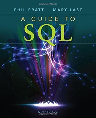 A Guide to Sql 9Th Edition  by Philip J. Pratt, Mary Z. Last