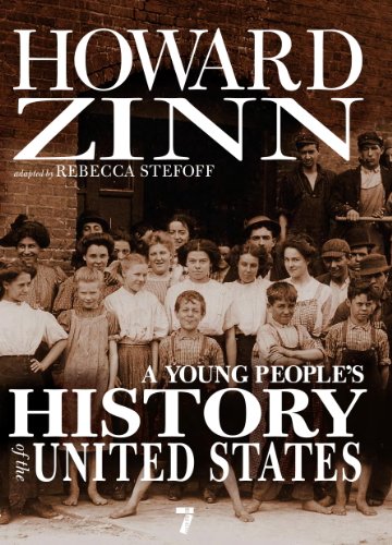 A Young People’S History of the United States  by Howard Zin, Rebecca Stefoff