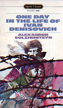 A Day in the Life of Ivan Denisovich   by Aleksandr Solzhenitsyn
