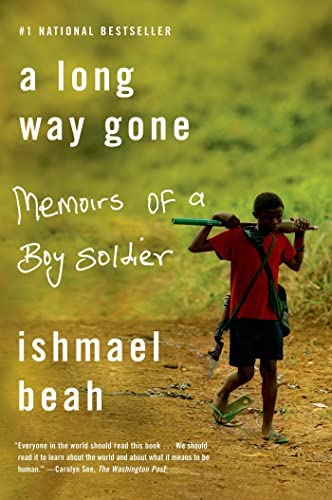 A Long Way Gone   by Ishmael Beah