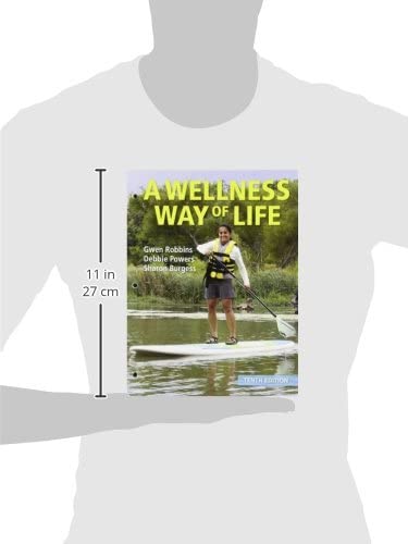 A Wellness Way of Life 10Th Edition by Gwen Robbins, Debbie Powers, Sharon Burgess