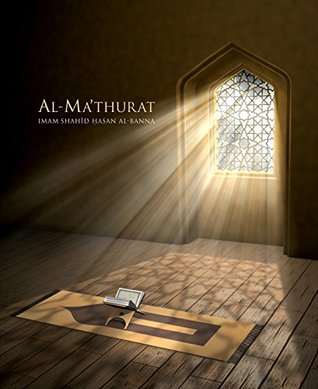 Al Mathurat by Hassan Al-Banna