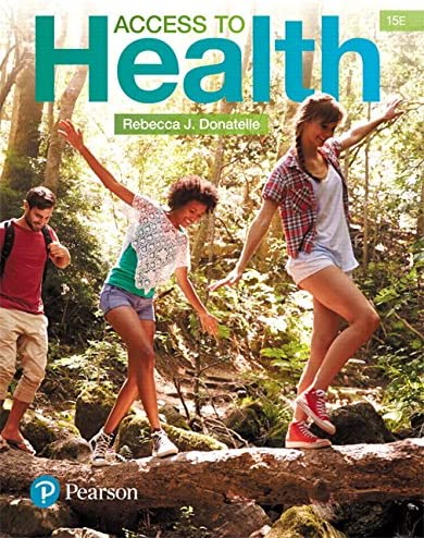 Access to Health 15Th Edition  by Rebecca J. Donatelle, Patricia Ketcham