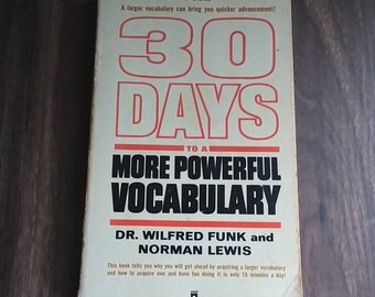 30 Days to a More Powerful Vocabulary  by by Norman Lewis And Wilfred J. Funk