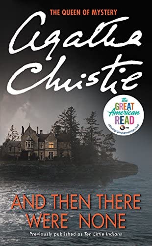 And Then There were None  by Agatha Christie