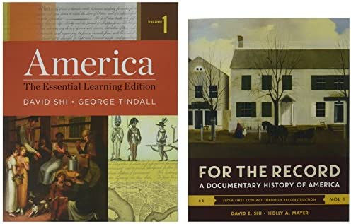 America the Essential Learning Edition  by David E. Shi And George Tindall