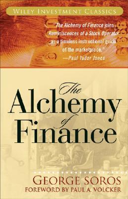 Alchemy of Finance  by George Soros