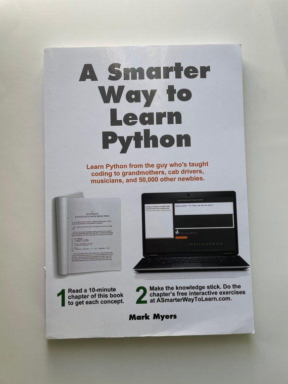 A Smarter Way to Learn Python  by Mark Myers