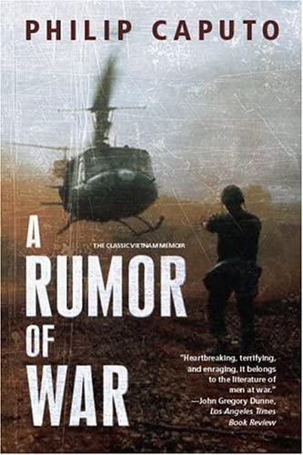 A Rumor of War  by Philip Caputo