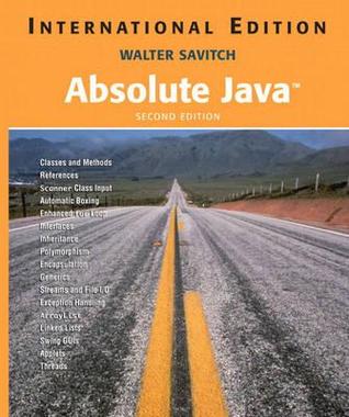 Absolute Java  by Walter Savitch
