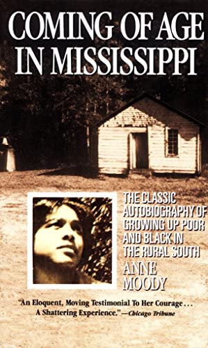 Coming of Age in Mississippi by Anne Moody