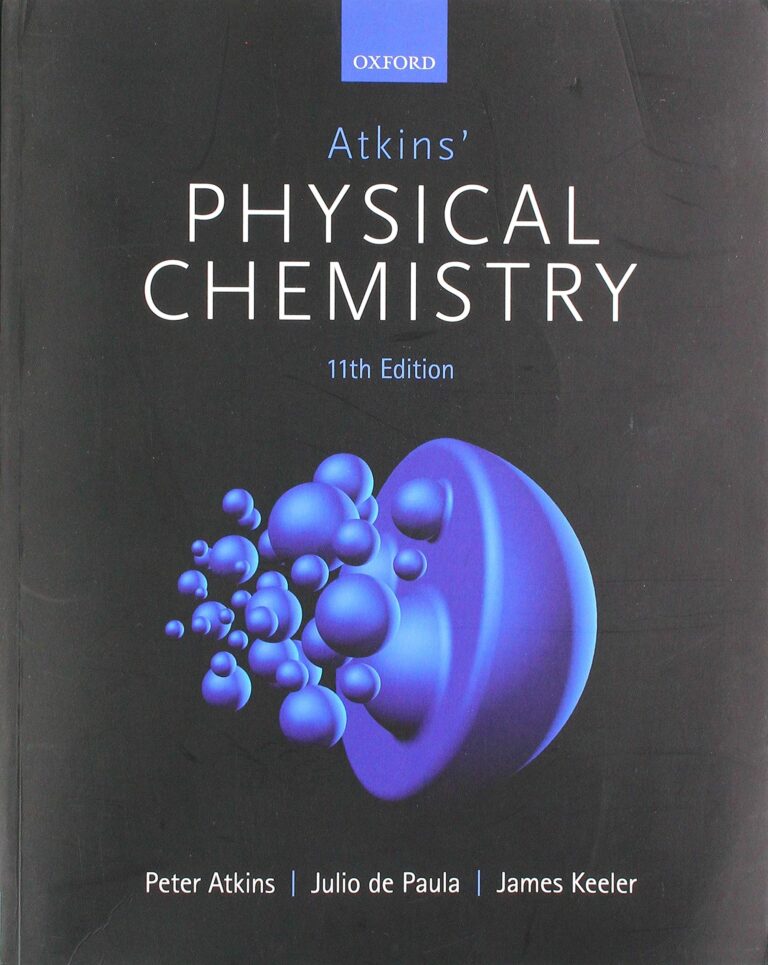 Atkins Physical Chemistry 10Th Edition   by Peter Atkins (Author), Julio De Paula (Author)