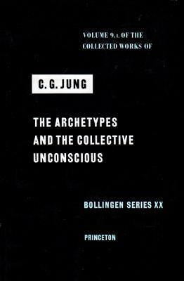 Archetypes And the Collective Unconscious  by C.G. Jung