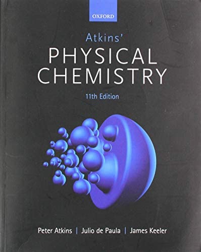 Atkins Physical Chemistry 9Th Edition  by Peter Atkins (Author), Julio De Paula (Author)