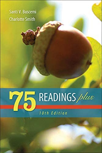 75 Readings Plus 10Th Edition  by by Santi Buscemi (Author), Charlotte Smith (Author)