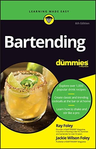 Bartending for Dummies  by Ray Foley