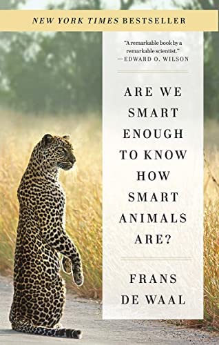 Are We Smart Enough to Know How Smart Animals are   by Frans De Waal