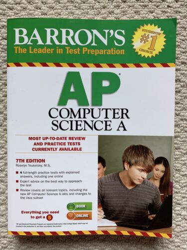 Barron’S Ap Computer Science 7Th Edition  Roselyn Teukolsky M.S.