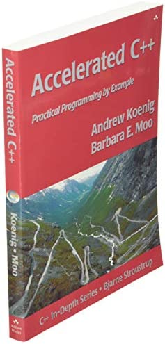 Accelerated C++: Practical Programming by Example   by Andrew Koenig And Barbara E. Moo