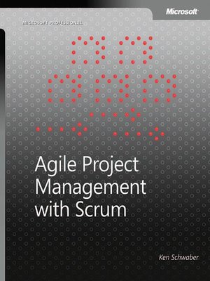 Agile Project Management With Scrum  by Ken Schwaber