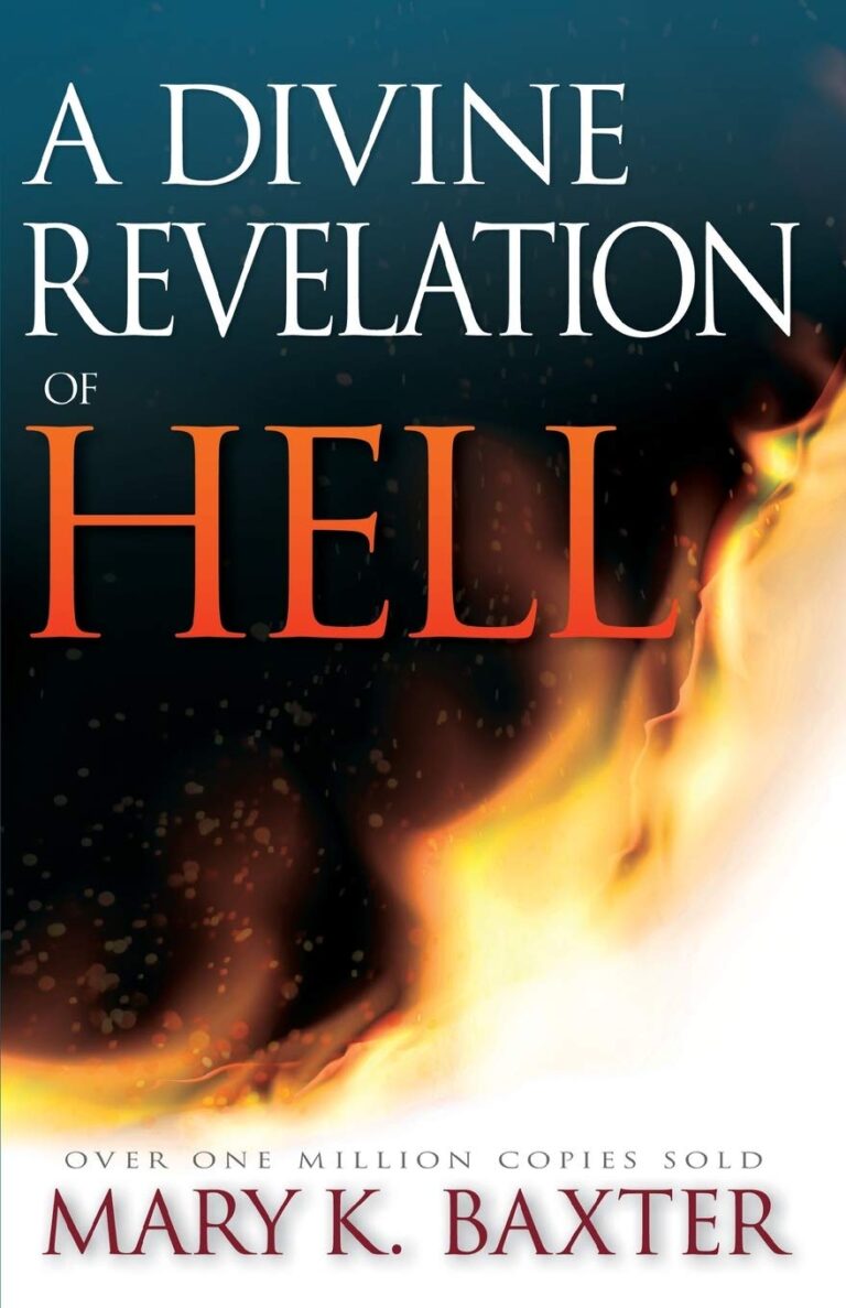 A Divine Revelation of Hell  by Mary K. Baxter
