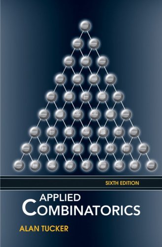 Applied Combinatorics by Alan Tucker