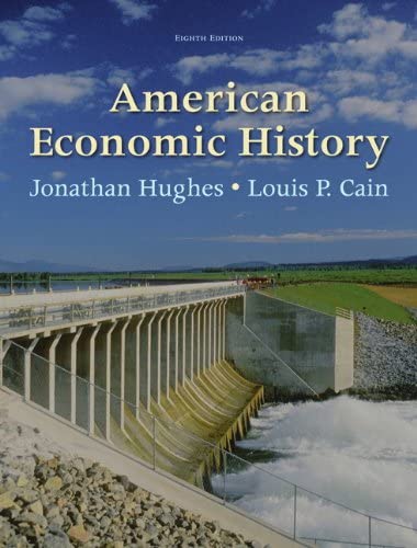 American Economic History  by Cain Louis And J. R. T. Hughes