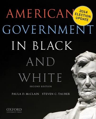 American Government in Black And White by Associate Professor of Politics Steven C Tauber And Paula Denice Mcclain