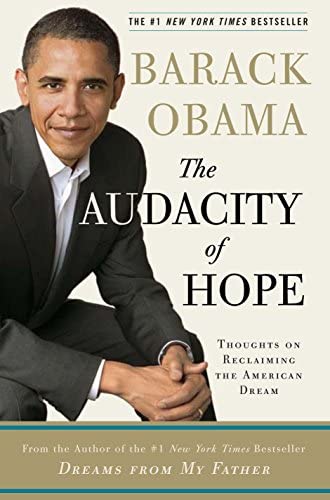 Audacity of Hope  by Barack Obama