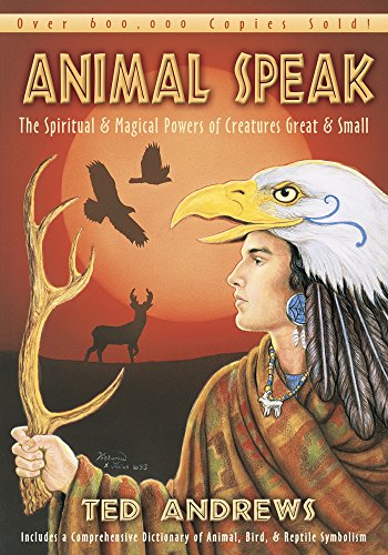 Animal Speak  by Ted Andrews