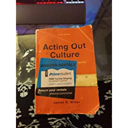 Acting Out Culture 3Rd Edition  by James S. Miller