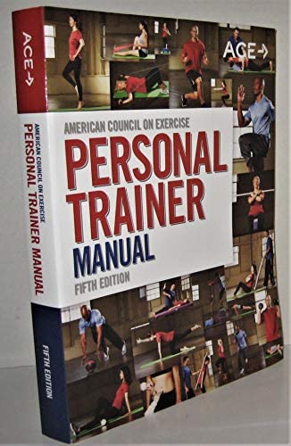 Ace Personal Trainer Manual 5Th Edition by American Concil on Exercise