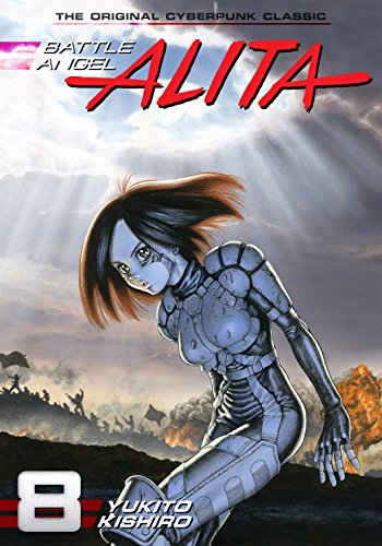 Battle Angel Alita  by Yukito Kishiro