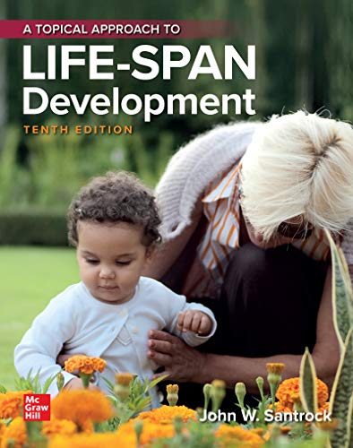 A Topical Approach to Lifespan Development 7Th Edition  by John W. Santrock