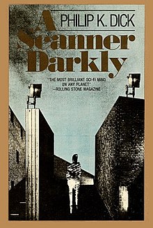 A Scanner Darkly  by Philip K. Dick