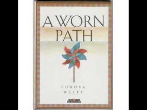 A Worn Path by Eudora Welty